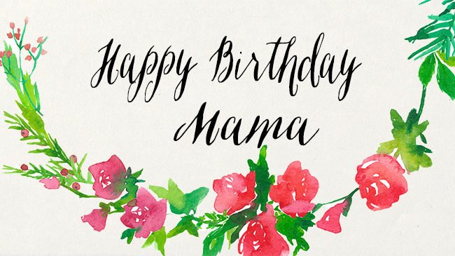 happy birthday mom watercolor handmade graphics florals